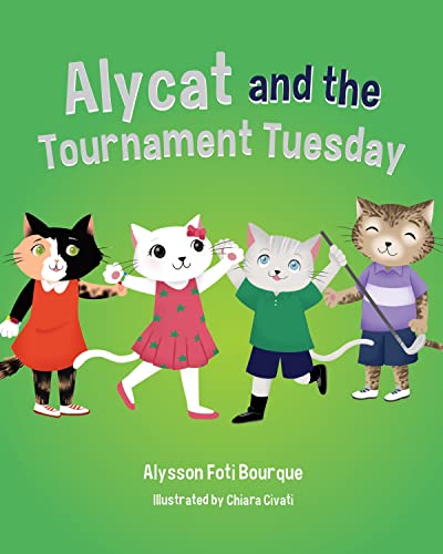 Alycat and the Tournament Tuesday