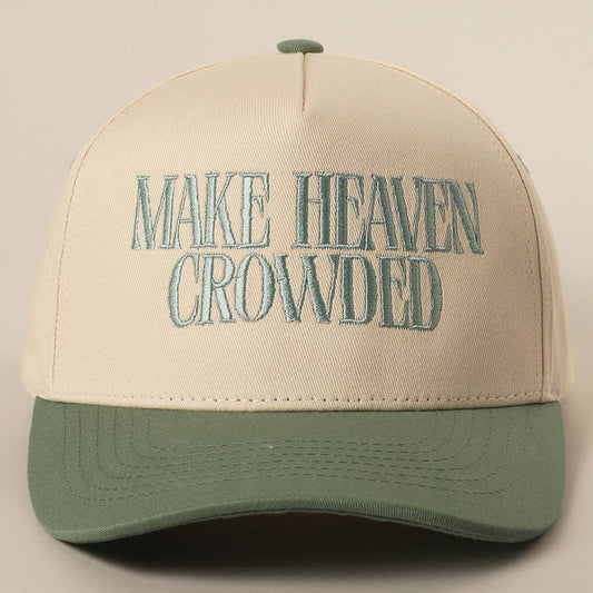 MAKE HEAVEN CROWDED Embroidered Hat